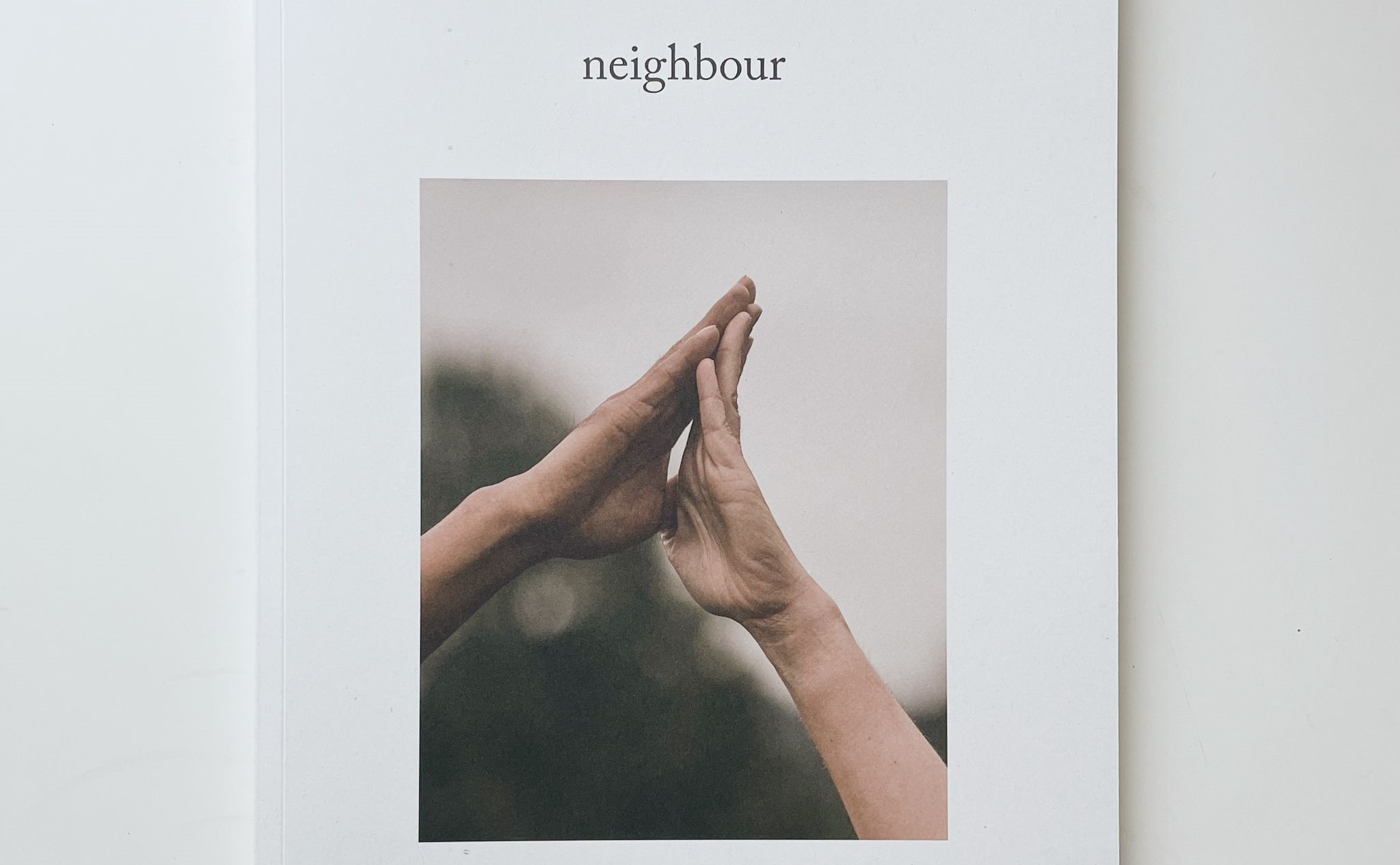 	Neighbour Magazine 
